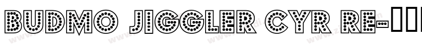 Budmo Jiggler Cyr Re字体转换